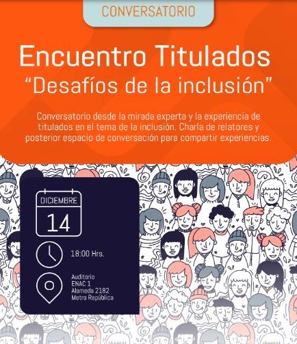 Encuentro Titulados: “Desafíos de la Inclusión”